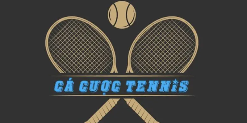 Loại cá cược Tennis phổ biến
